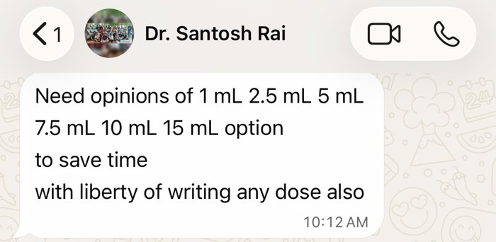 Dr. Rai asks for one-tap ml dose options