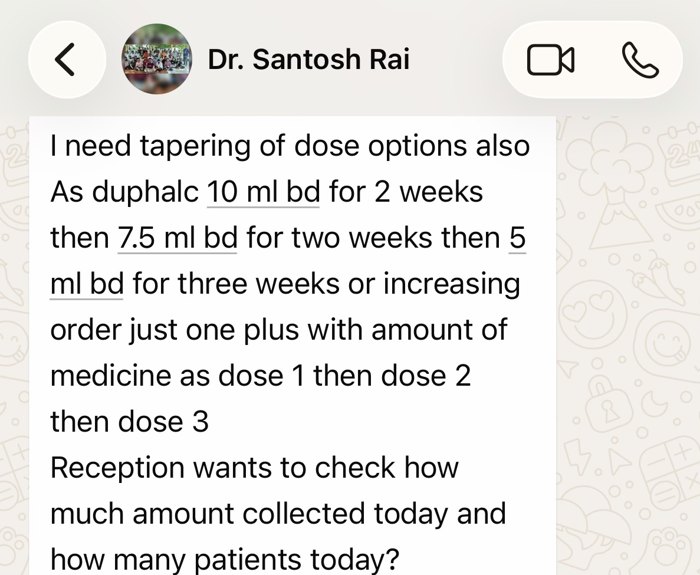 Dr. Rai asks for dose tapering and a daily total for reception